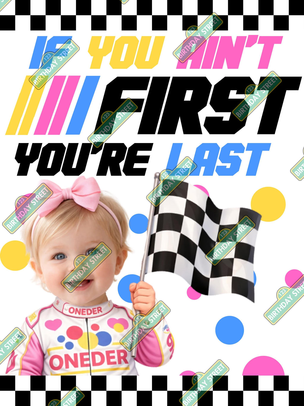 Custom If You Ain't First You're Last Girl Poster - 1st Birthday Poster - Custom Racing Poster - 40"x 30" Printed or Digital Download