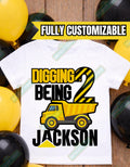 Custom Construction Birthday Tee - Digging Being Shirt - 2nd 3rd 4th 5th Birthday Shirt - Custom Name & Age Shirt - Truck Shirt