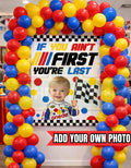 Custom If You Ain't First You're Last Poster - 1st Birthday Poster - Custom Poster- Racing Poster - 40"x 30" Printed or Digital Download