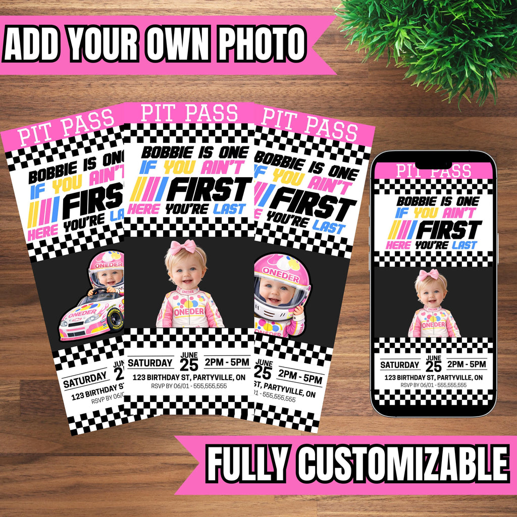 If You Ain't First Your Last Custom Girl Birthday Invite - Pit Pass - First Birthday Invitation - 1st Birthday Invite - Digital - Printable