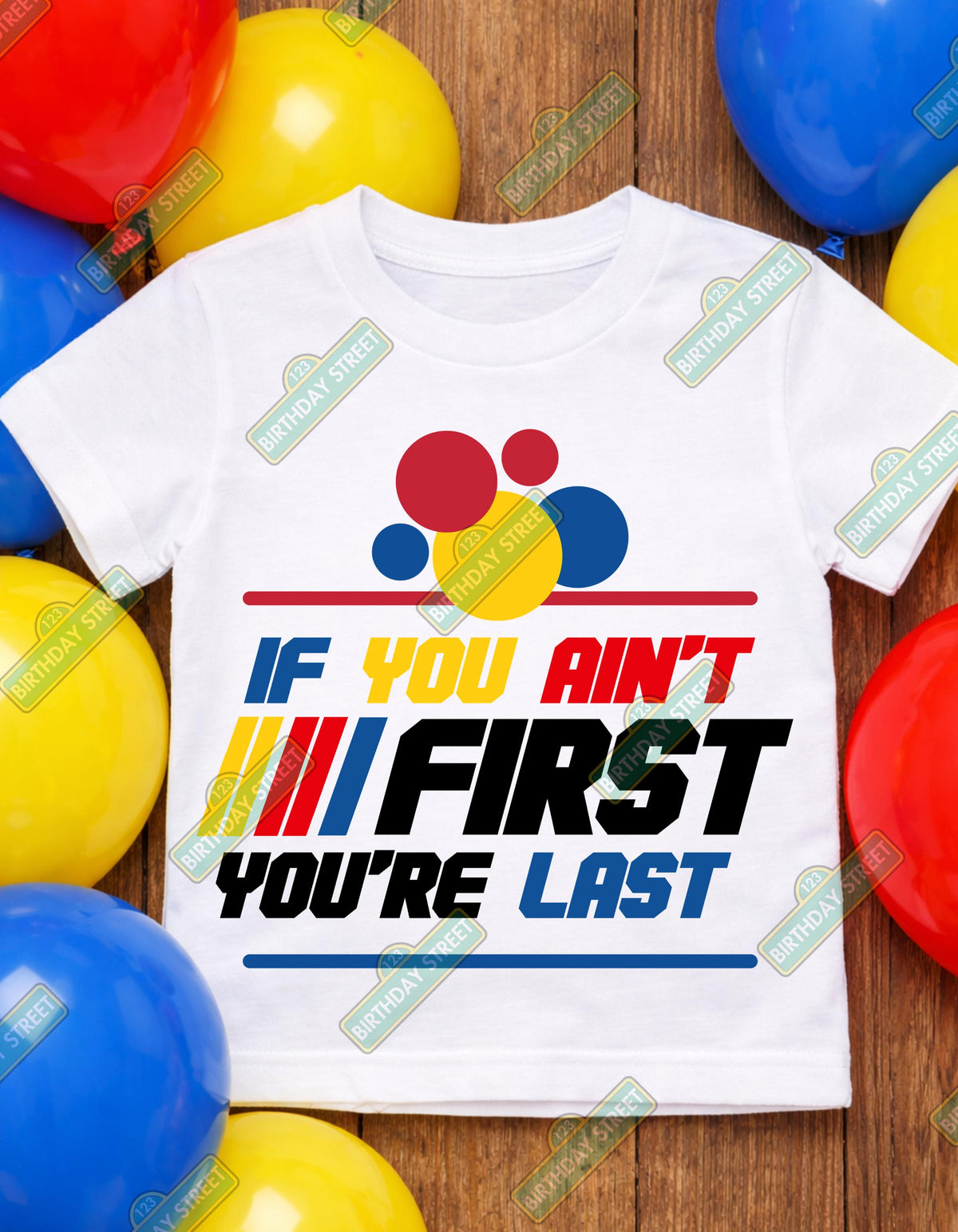 If You Ain't First You're Last Custom Birthday PNG - 1st Birthday Shirt File - Racing Custom PNG - Custom First Birthday Digital File