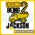 Custom Construction Birthday Digital File - Digging Being Digital File PNG - Custom Name & Age File - Custom Birthday File - Digital File