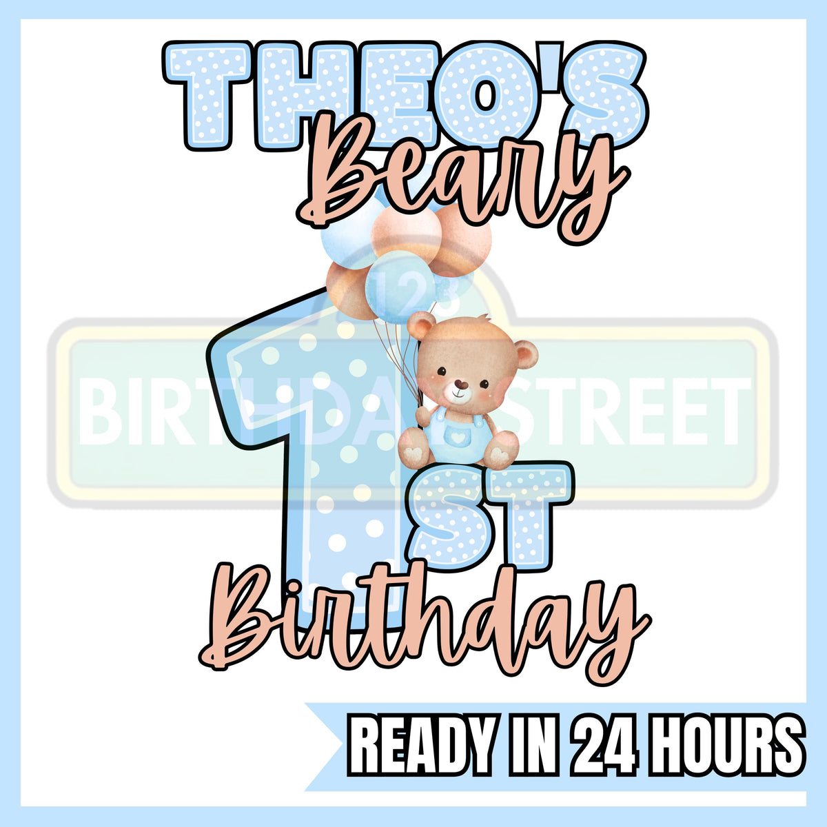Custom Beary First Birthday Digital File PNG - 1st Birthday File - Bear Birthday File - Custom Name File - Animal File - Digital File