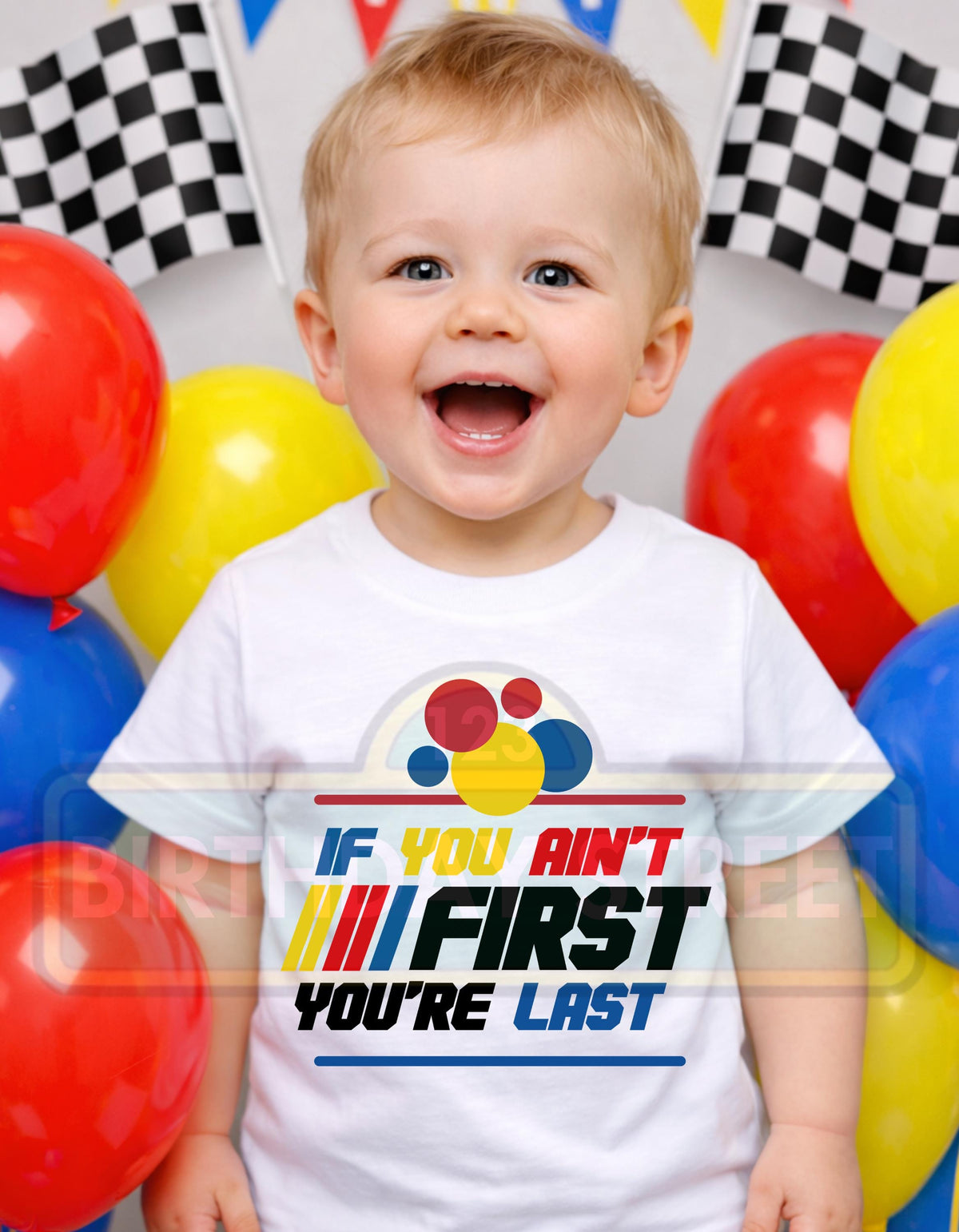 If You Ain't First You're Last Custom Birthday PNG - 1st Birthday Shirt File - Racing Custom PNG - Custom First Birthday Digital File