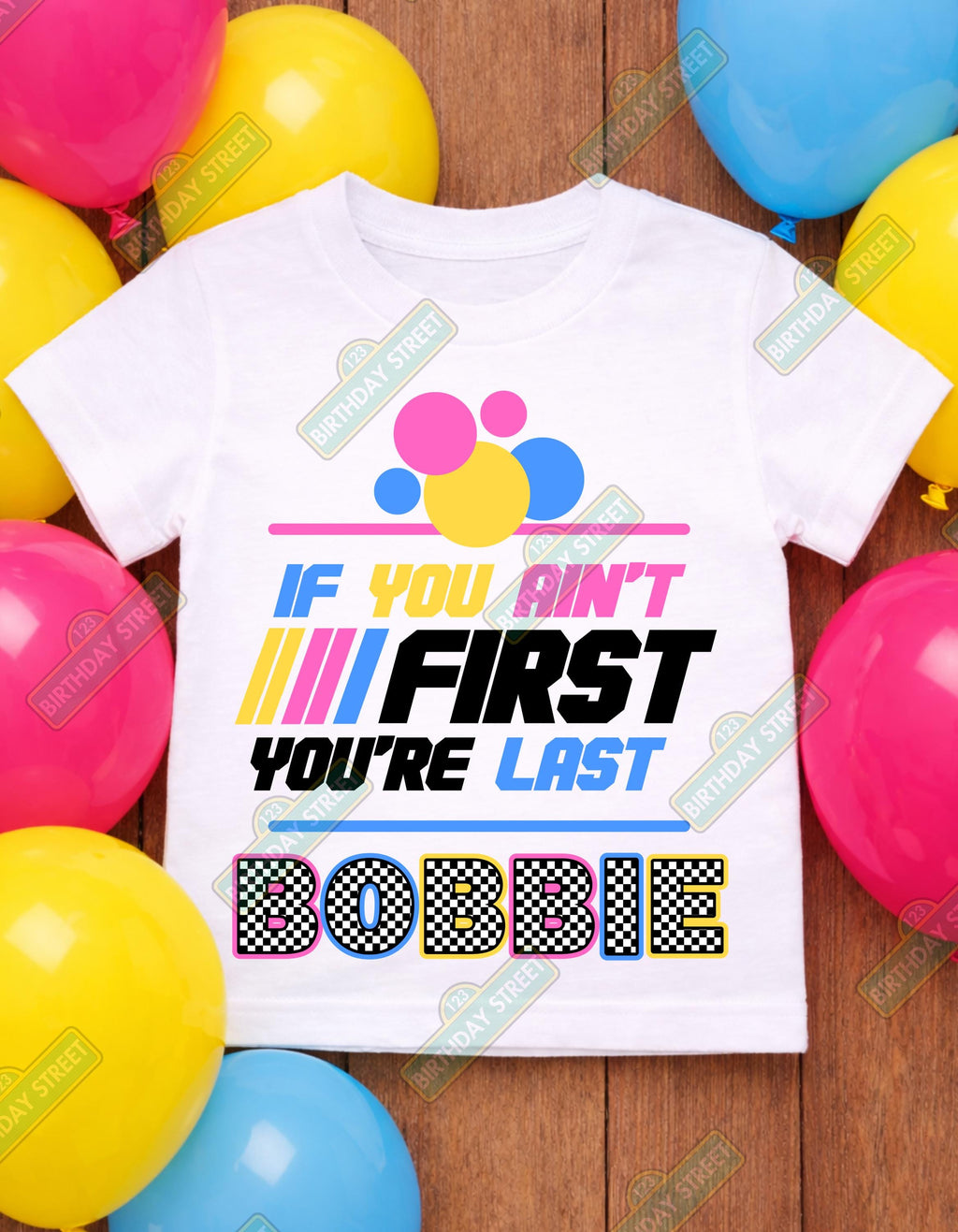 If You Ain't First You're Last - Custom Girl's First Birthday Tee - 1st Birthday Shirt - Racing Birthday Shirt - Custom Name Shirt
